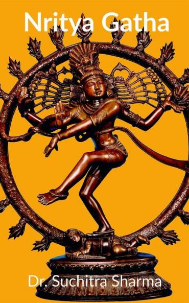 Nritya Gatha : Dance book with Indian and Folk Dances