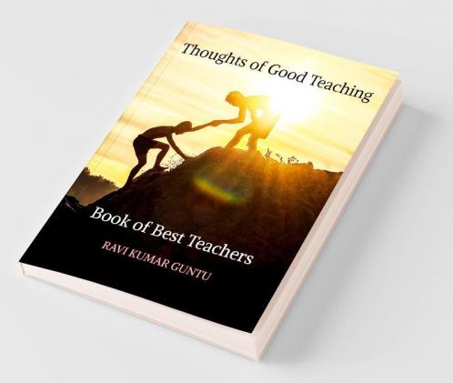 Thoughts Of Good Teaching Book Of Best Teachers