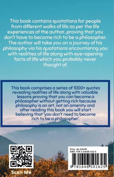 You don't need to become rich to be a philosopher ( revised edition ) : A series of 1000+ quotes for all walks of life