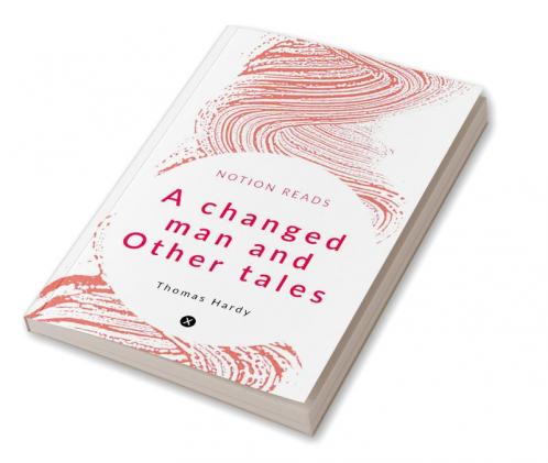 A changed man and Other tales