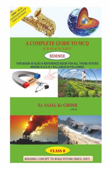 A Complete Guide To M.C.Q Science (Class 8 C.B.S.E) : Science (Class 8 C.B.S.E)