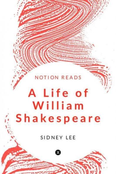A Life Of William Shakespeare