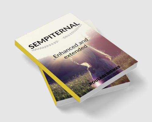 SEMPITERNAL : enhanced and extended