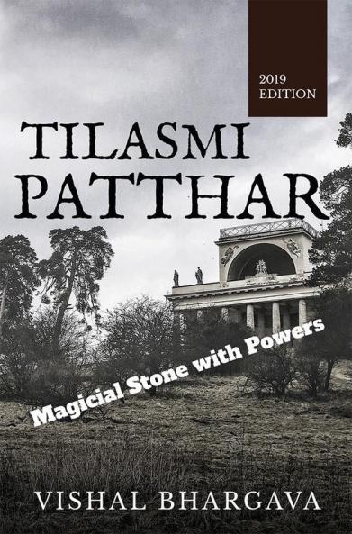 Tilasmi Patthar : Magical Patthar