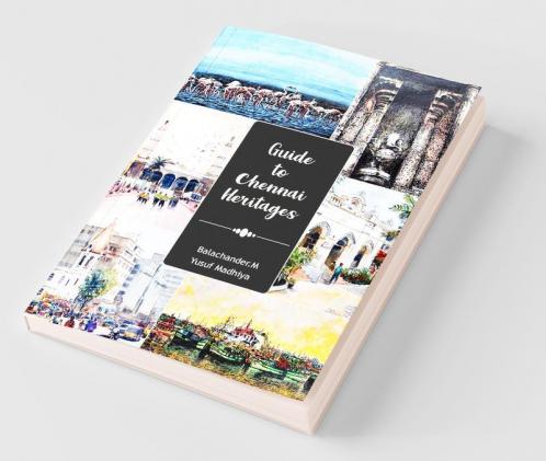 Guide To Chennai Heritages