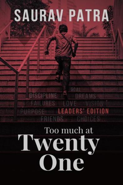 Too much at Twenty-One : 21 Lessons to motivate you & 1 Love Story to inspire you