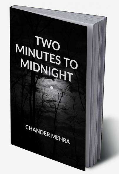 TWO MINUTES TO MIDNIGHT