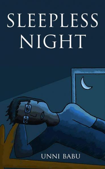 Sleepless Night: Collection of short poems