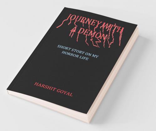 Journey With A Demon: Short Story On My Horror Life