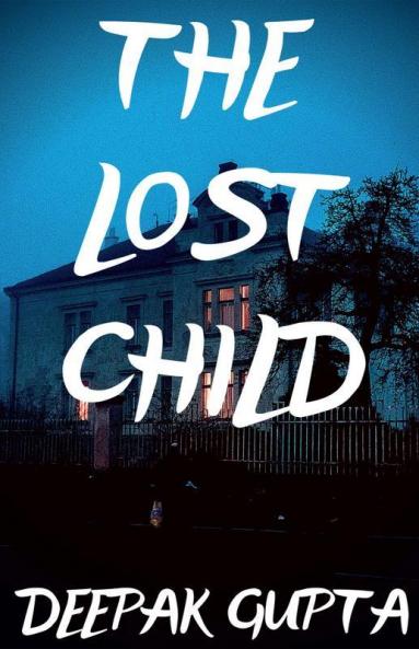 The Lost Child: A Gripping Mystery Thriller