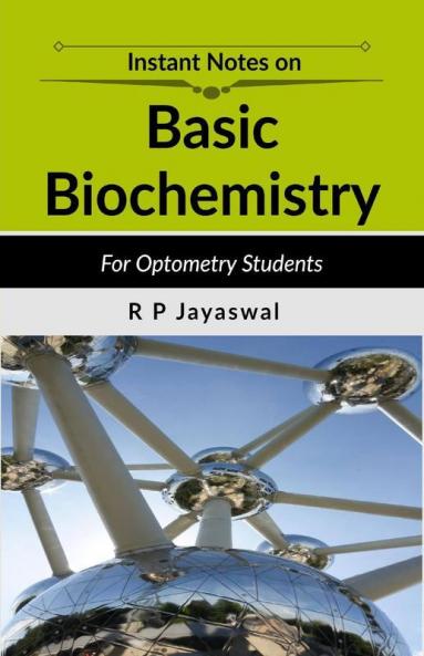 Basic Biochemistry For Optometry Concise Notes