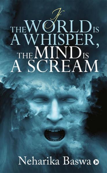If the World is a Whisper the Mind is a Scream