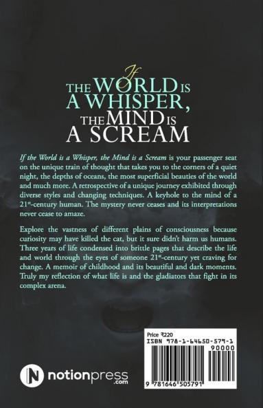If the World is a Whisper the Mind is a Scream