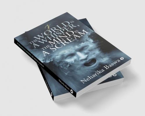 If the World is a Whisper the Mind is a Scream