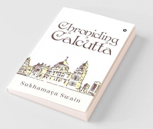 Chronicling Calcutta