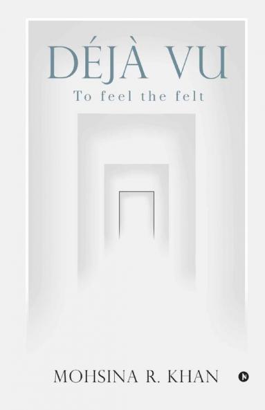 Deja Vu : To Feel The Felt