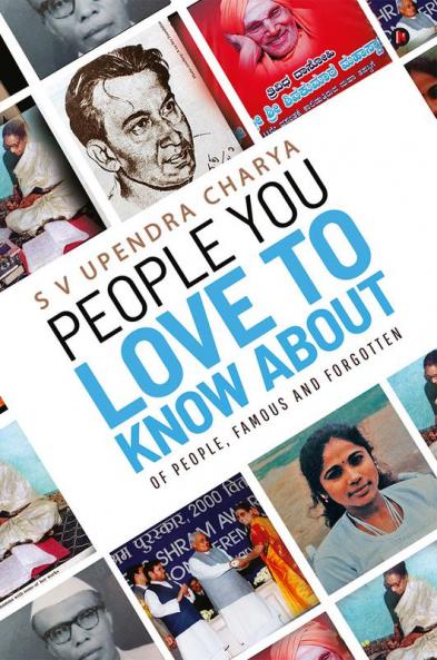 People You Love to Know About : Of people famous and forgotten