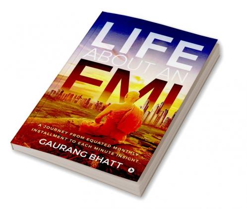 Life About an EMI : A Journey from Equated Monthly Installment to Each Minute Insight