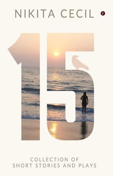 15 : Collection of Short Stories and Plays