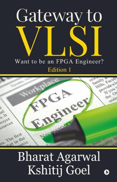 Gateway To Vlsi: Want To Be An Fpga Engineer?