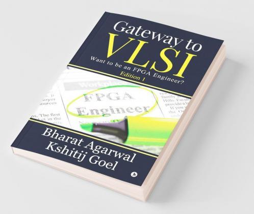 Gateway To Vlsi: Want To Be An Fpga Engineer?