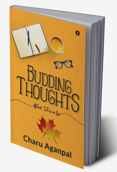 Budding Thoughts : Short Tales on Life