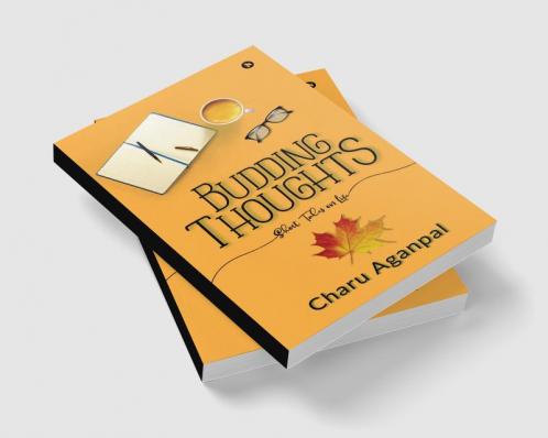 Budding Thoughts : Short Tales on Life