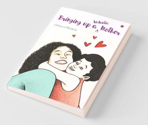 Bringing Up A Vedantic Mother