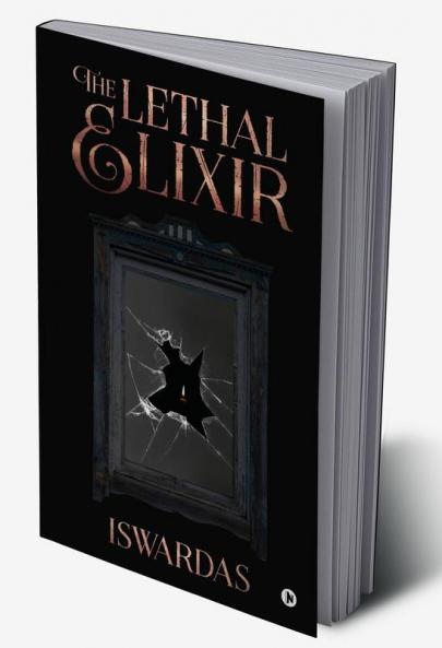 The Lethal Elixir