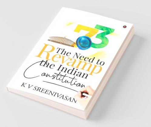 The Need To Revamp The Indian Constitution