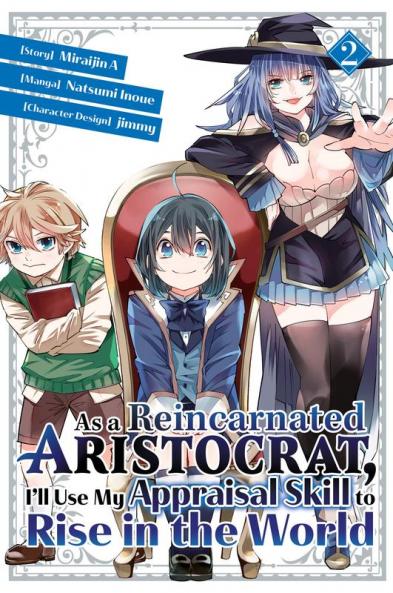 As a Reincarnated Aristocrat I'll Use My Appraisal Skill to Rise in the World 2 (manga)