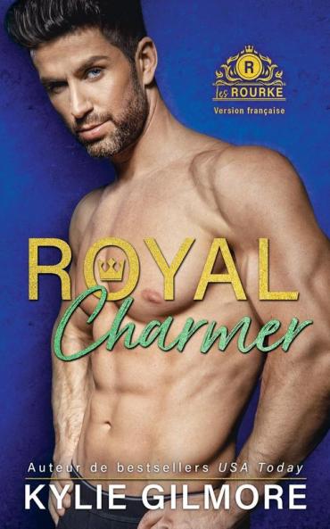 Royal Charmer - Version francaise: 4 (Les Rourke)