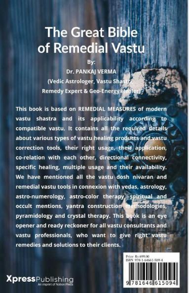 The Great Bible Of Remedial Vastu: (Including Complete Vastu Remedies For Residential Commercial Plots Corporates Factory & Industries) (Power ... Andamp; Industries) (Power Vastu Book 1)