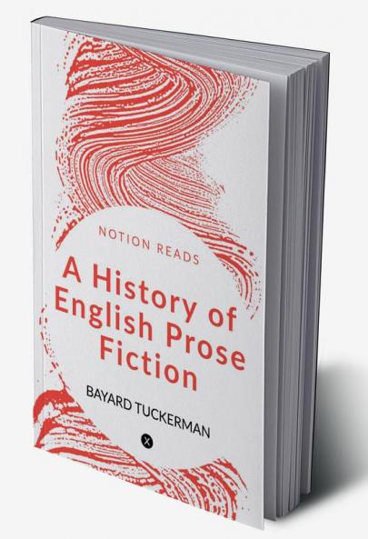 A History of English Prose Fiction