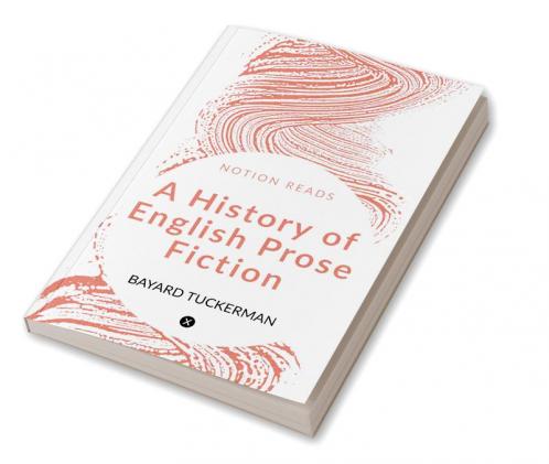 A History of English Prose Fiction
