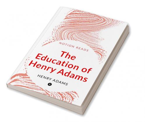 The Education of Henry Adams