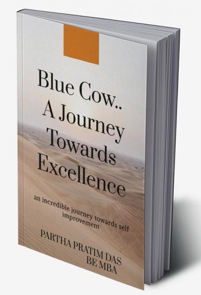BLUE COW..a journey towards excellence : A journey towards excellence