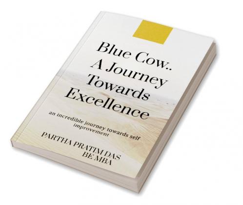 BLUE COW..a journey towards excellence : A journey towards excellence