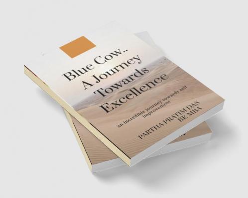 BLUE COW..a journey towards excellence : A journey towards excellence