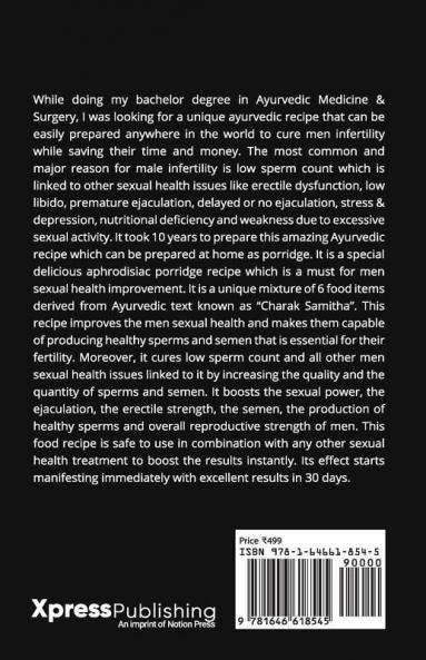 30-Day Male Infertility Cure A Unique Ayurvedic Porridge Recipe To Increase The Quality & Quantity Of Sperms & Semen A Unique Ayurvedic Porridge ... Quality And Quantity Of Sperms And Semen