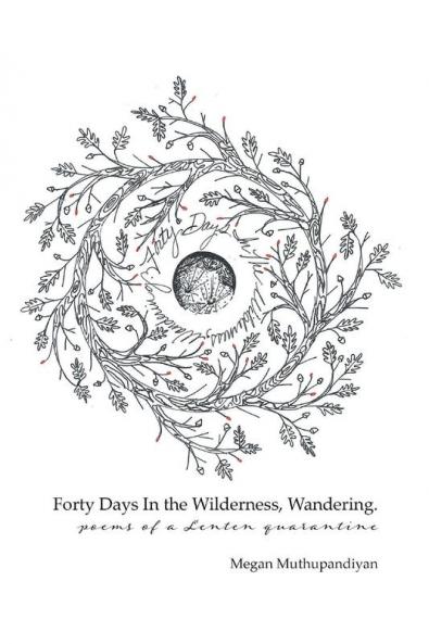 Forty Days In the Wilderness Wandering