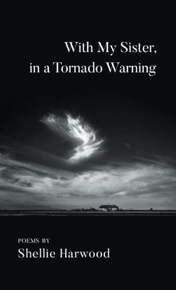 With My Sister in a Tornado Warning