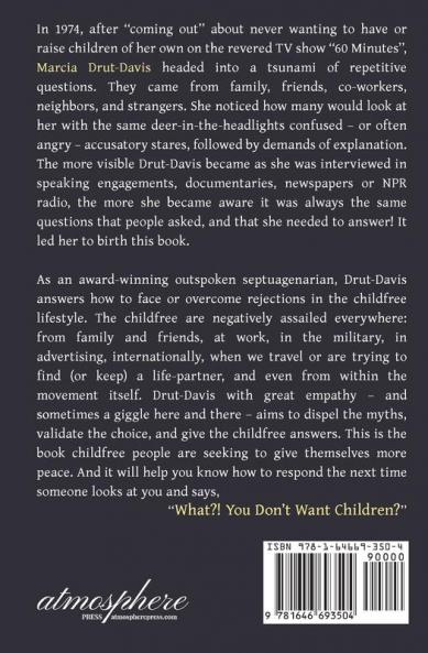 What?! You Don't Want Children?: Understanding Rejection in the Childfree Lifestyle