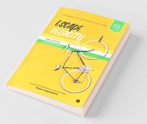 Escape Velocity: The Definitive Desi Guide To Cycling