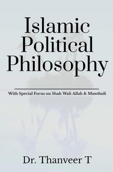 Islamic Political Philosophy