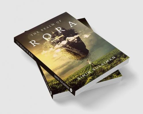 THE REALM OF RORA : Secrets are buried in Rora and she has one too.