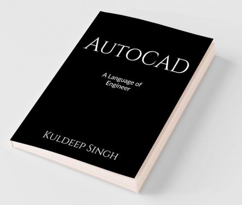 Autocad A Language Of Engineer : A Language Of Engineers