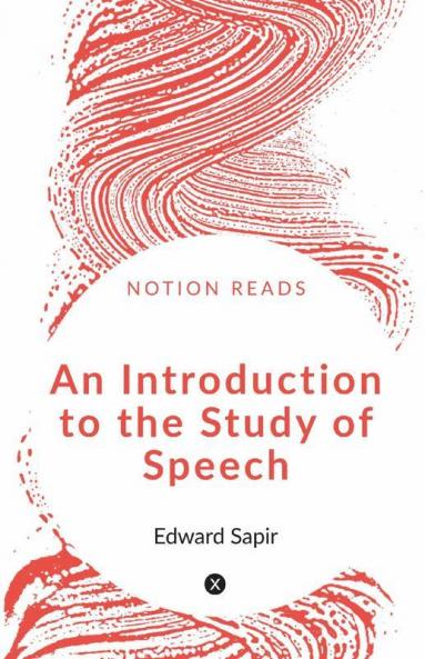 An Introduction To The Study Of Speech
