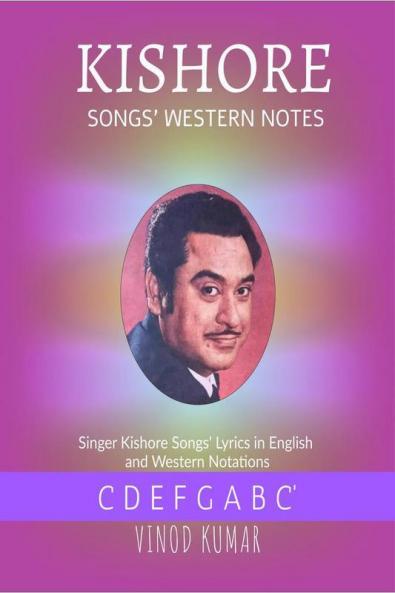 KISHORE SONGS WESTERN NOTES: Singer Kishore's Song lyrics in English and Western Notes