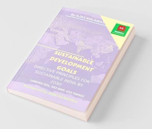 Sustainable Development Goals: Directive Principles For Sustainable India By 2030